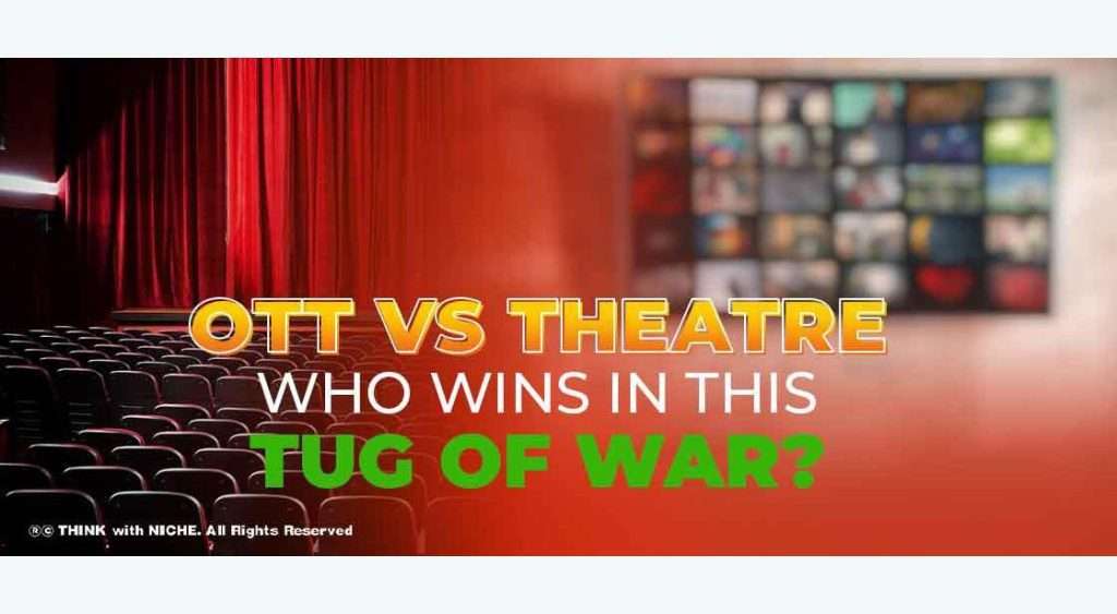 OTT vs Theater which is better?